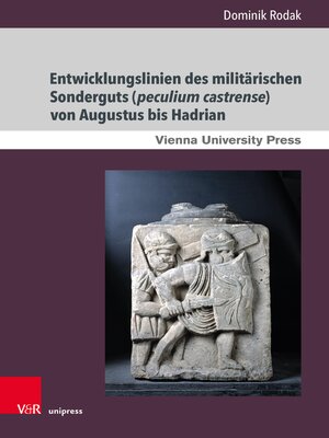 cover image of Entwicklungslinien des militärischen Sonderguts (peculium castrense) von Augustus bis Hadrian